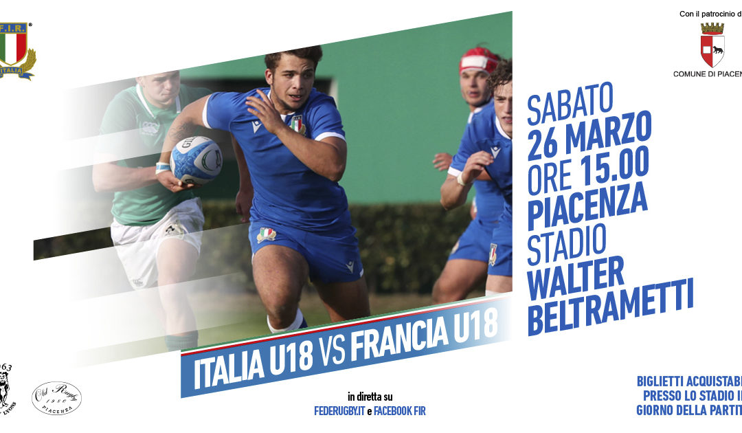 Sabato 26 Marzo a Piacenza Italia Under18 – Francia Under18